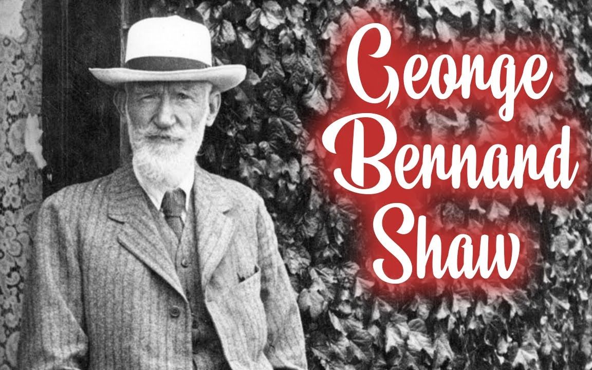 乔治ⷨ礼狀𓮐‹纪录片(George Bernard Shaw documentary)哔哩哔哩bilibili