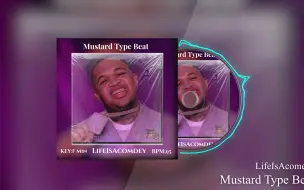 Download Video: *免费下载*！这TM才是纯正的西海岸！Mustard Type Beat-Prod.LifeIsAComedy