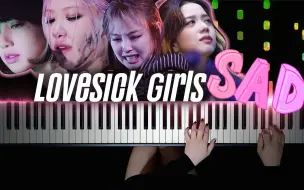 Download Video: 【粉墨 BLACKPINK - Lovesick Girls 改编演奏】特效钢琴 Pianella Piano