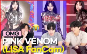 Tải video: 【reaction】韩国三人组看Lisa“Pink Venom”打歌舞台直拍