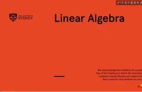 Download Video: 悉尼大学《线性代数入门|introduction-to-linear-algebra》中英字幕