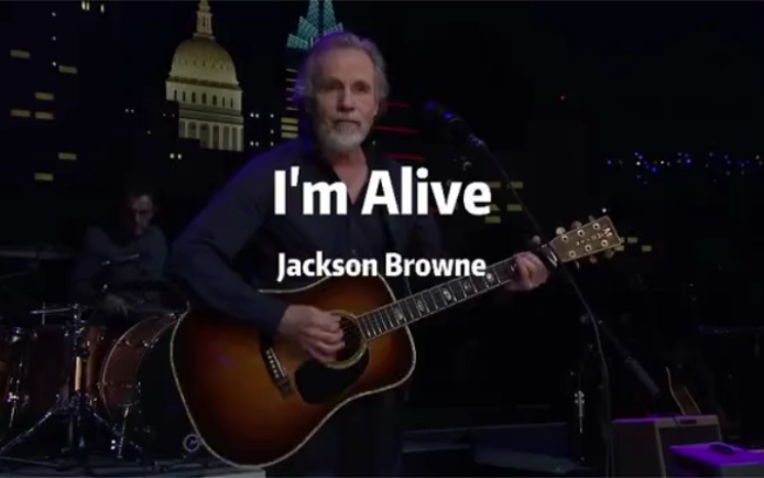 [图]Jackson Browne《I'm Alive》