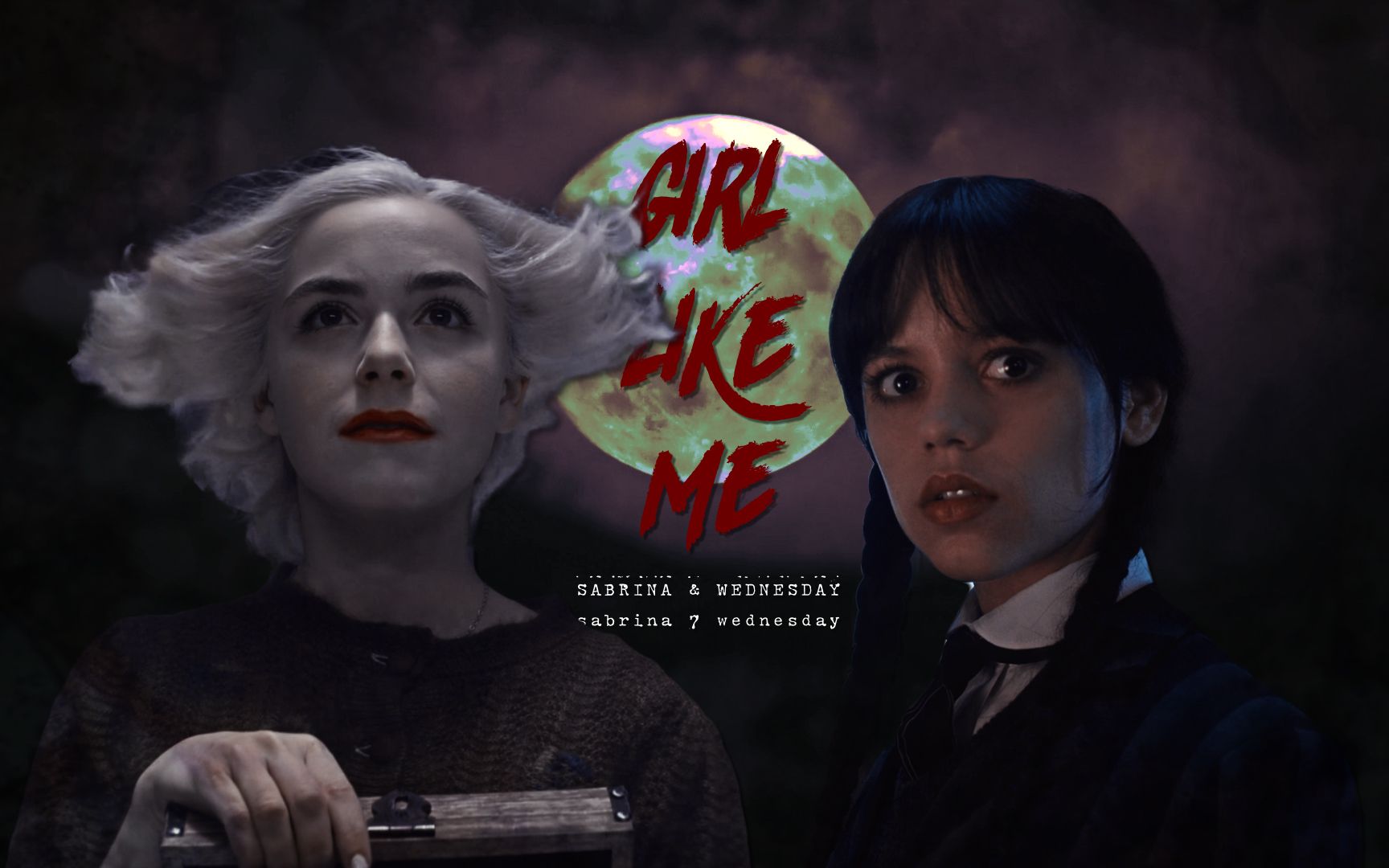 [图]★[AU]Sabrina&Wednesday || Girl Like Me☆