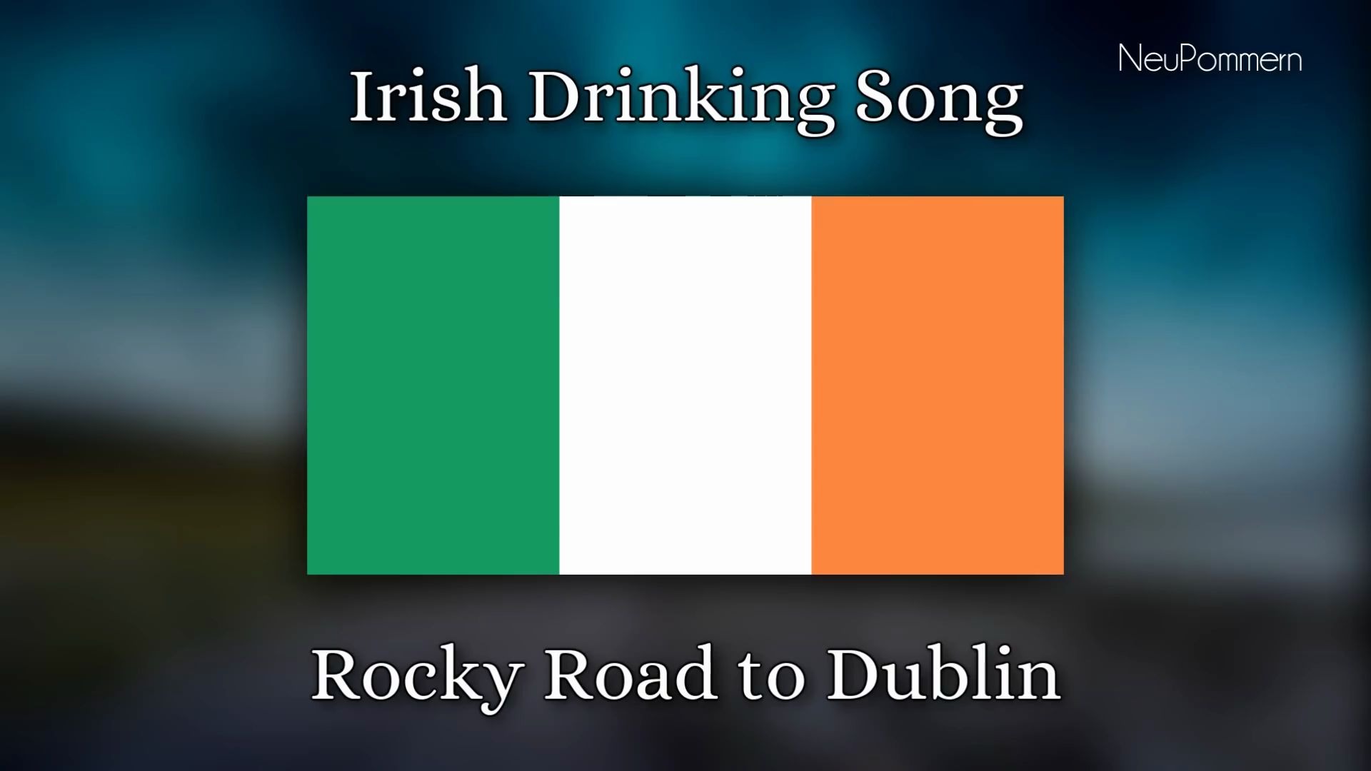 [图]【爱尔兰祝酒歌】Rocky Road to Dublin