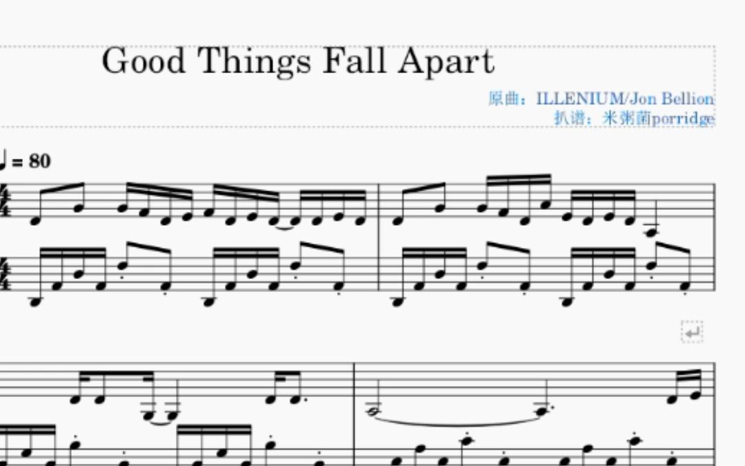 [图]【钢琴谱】Good Things Fall Apart扒谱