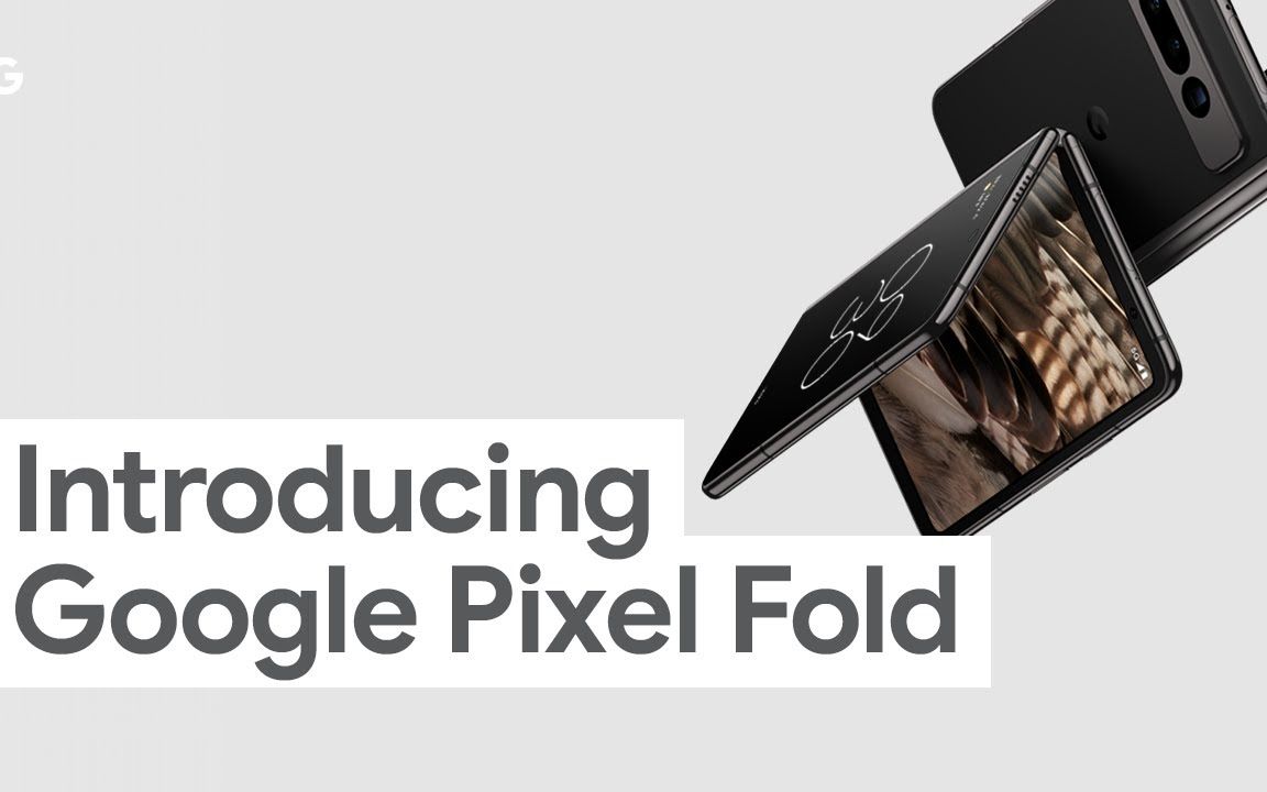 Google首款折叠屏手机 Google Pixel Fold 正式发布 | Made by Google哔哩哔哩bilibili