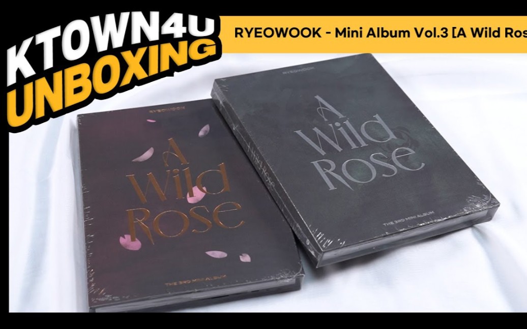 [图]【更新3p】UNBOXING RYEOWOOK厉旭 迷你三辑 A Wild Rose 新专开箱拆专合集