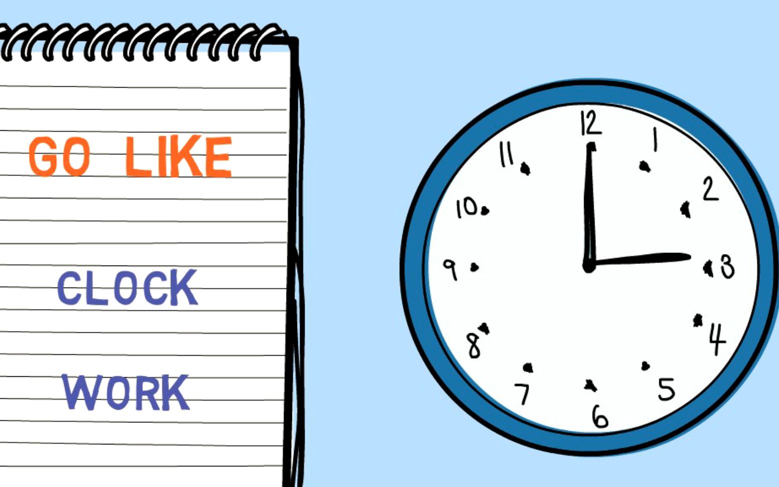 美国日常生活短语golikeclockwork