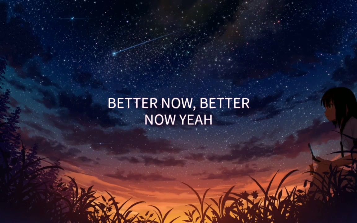 [图]Better Now - Blanks