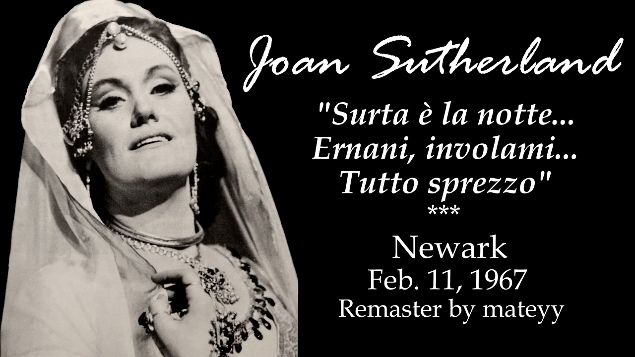 【joan sutherland】萨瑟兰67年现场演唱earnani著名选段