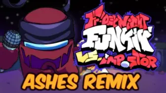 Download Video: ASHES REMIX || Vs Impostor FNF