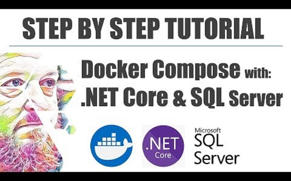 Docker Compose with .NET Core & SQL Server (Step by Step)哔哩哔哩bilibili