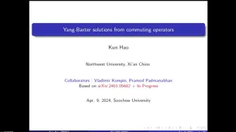 Download Video: 郝昆：Yang-Baxter solutions from commuting operators