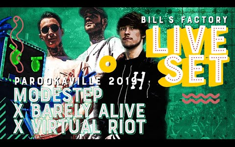 Modestep x Barely Alive x Virtual Riot  Parookaville 2019哔哩哔哩bilibili