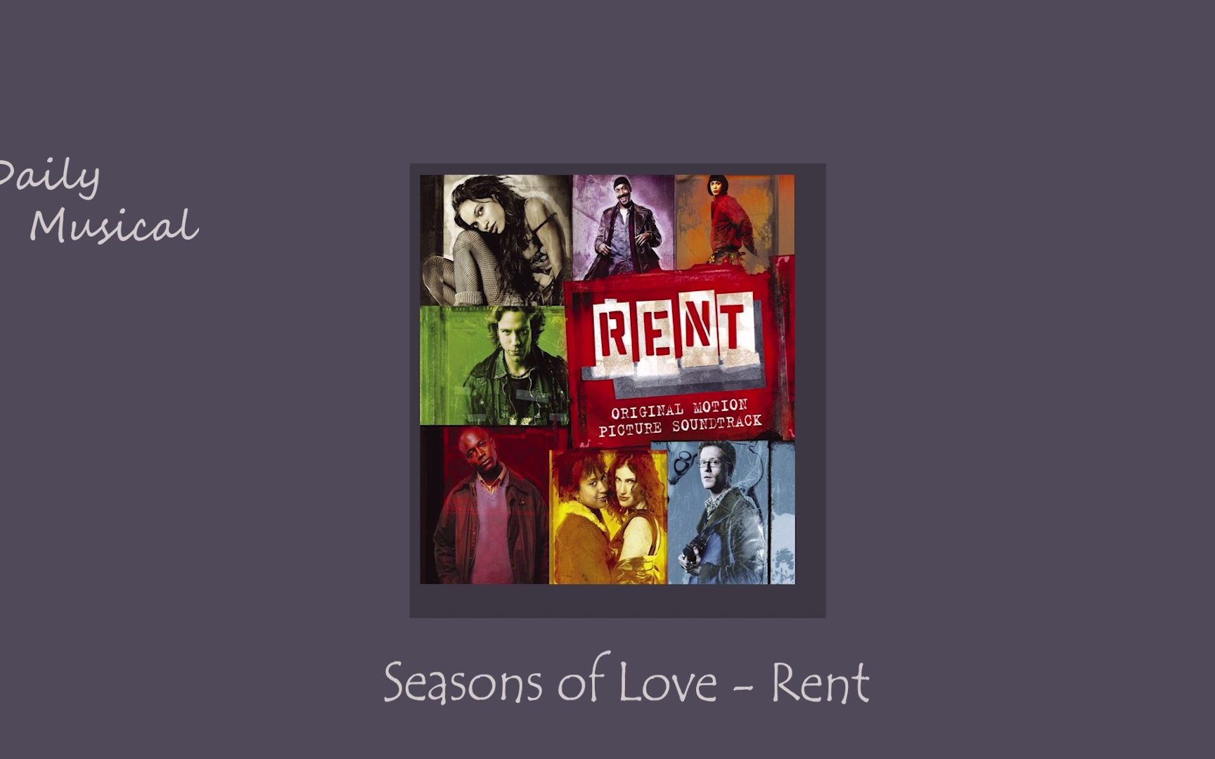 [图]音乐剧日推歌单 l Monday l Seasons of Love - Rent