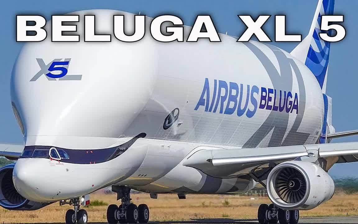空客超级大白鲸5号机首飞Beluga XL5