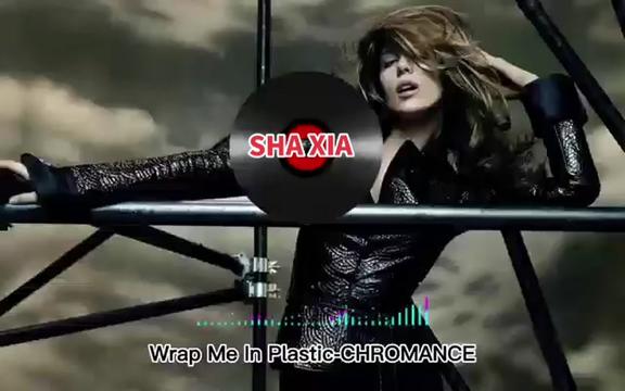 chromance 《wrap me in plastic》
