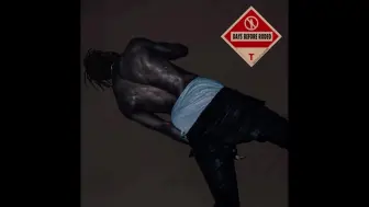 Download Video: [Mixtape]Travis Scott - DAYS BEFORE RODEO 十周年豪华版全收录