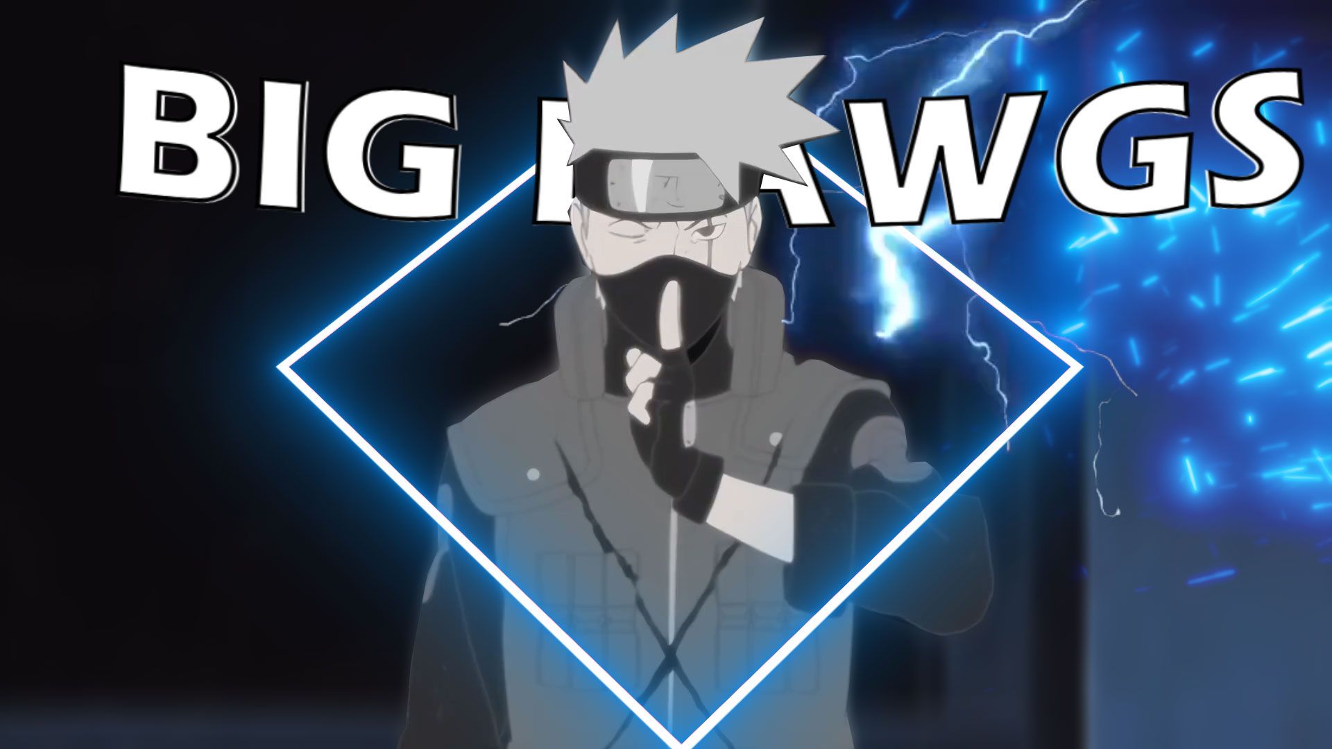 big dawgs - 带土 vs 卡卡西 [edit/amv]