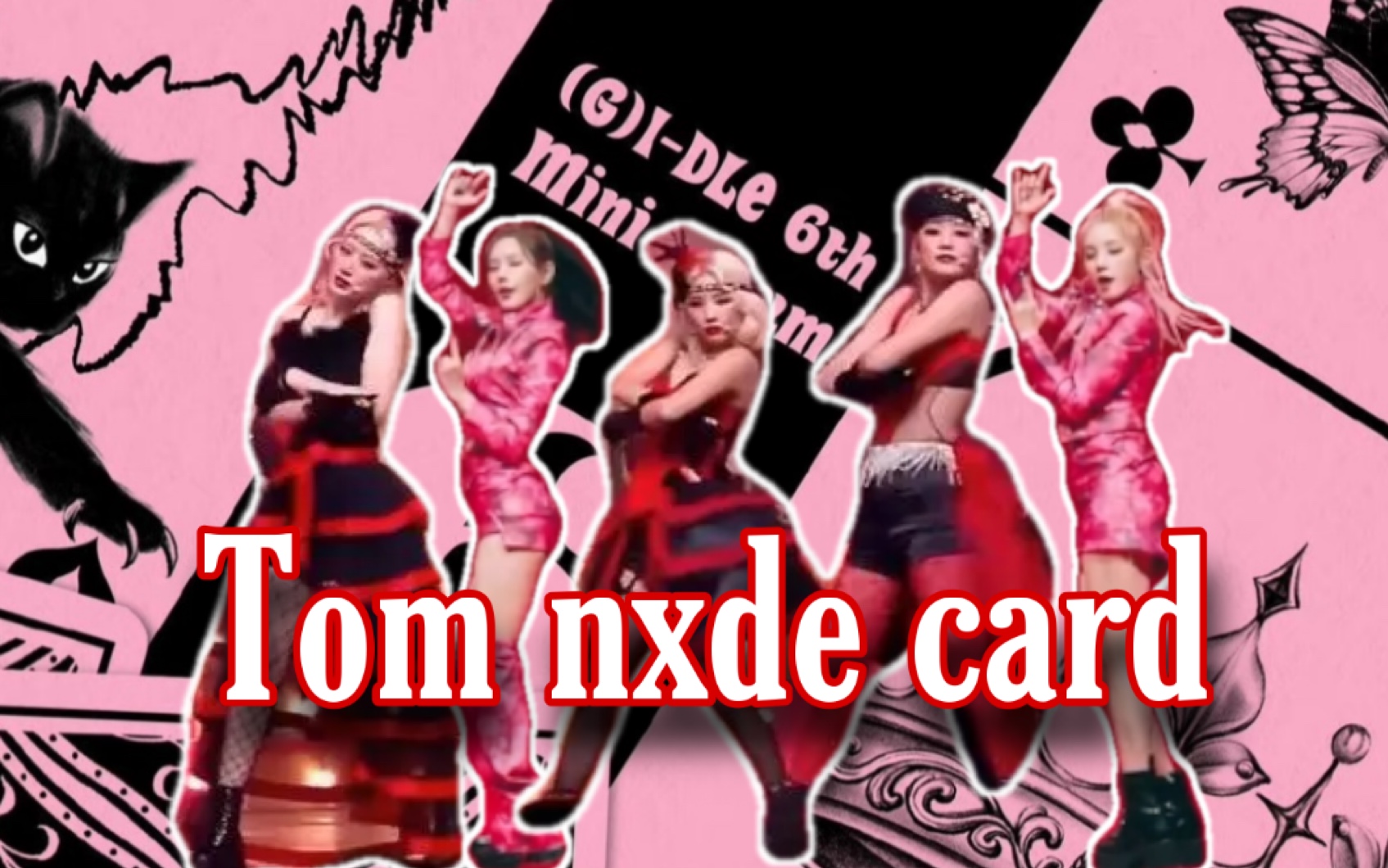 [图]【(G)I-DLE】我愿称这首歌为“Tom nxde card” Remix