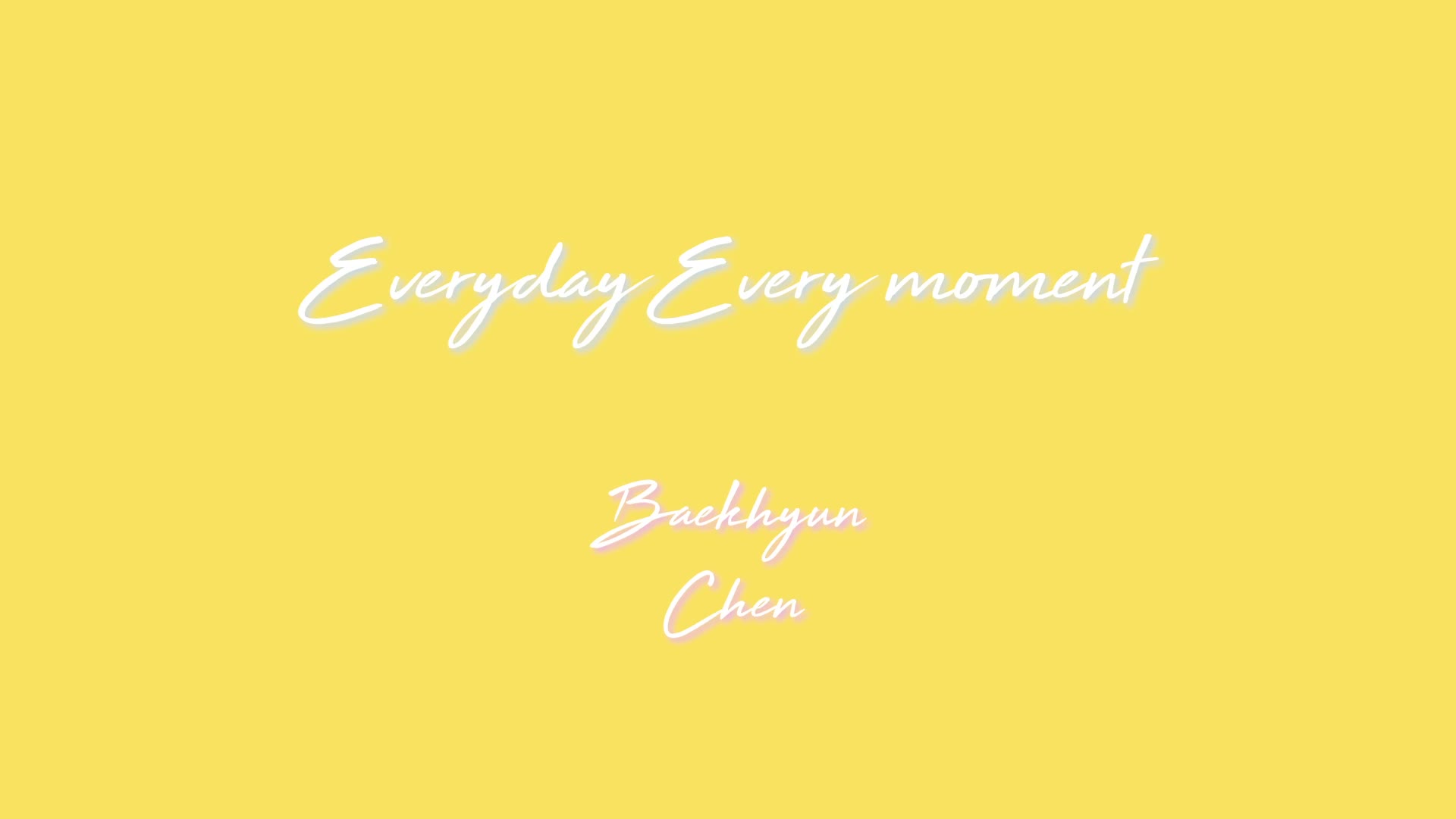 [图]【边伯贤】【金钟大】Everyday Every Moment【快来听神仙和音】