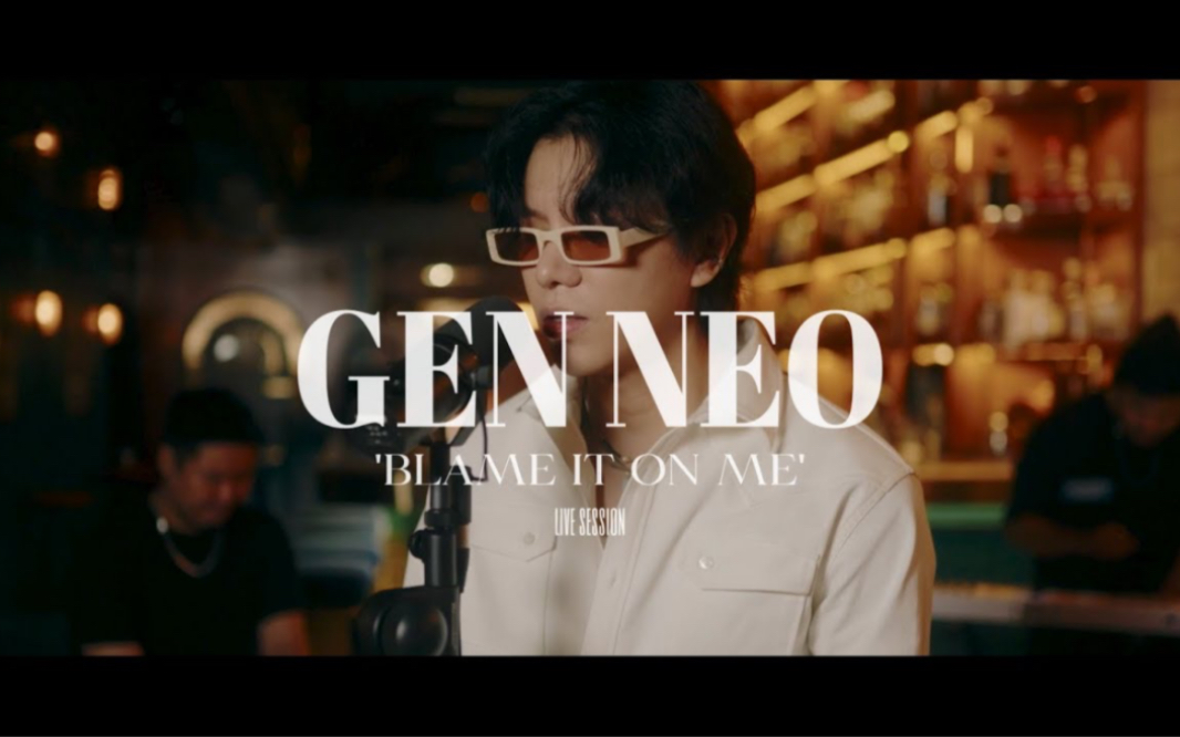 [图]【梁根荣】Gen Neo - Blame it On Me (Live Performance VER)