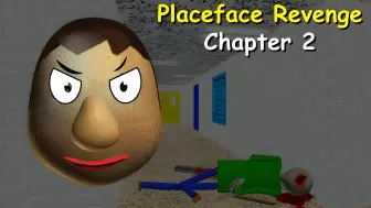 Download Video: Placeface Revenge: Chapter 2 - Baldi's Basics Mod