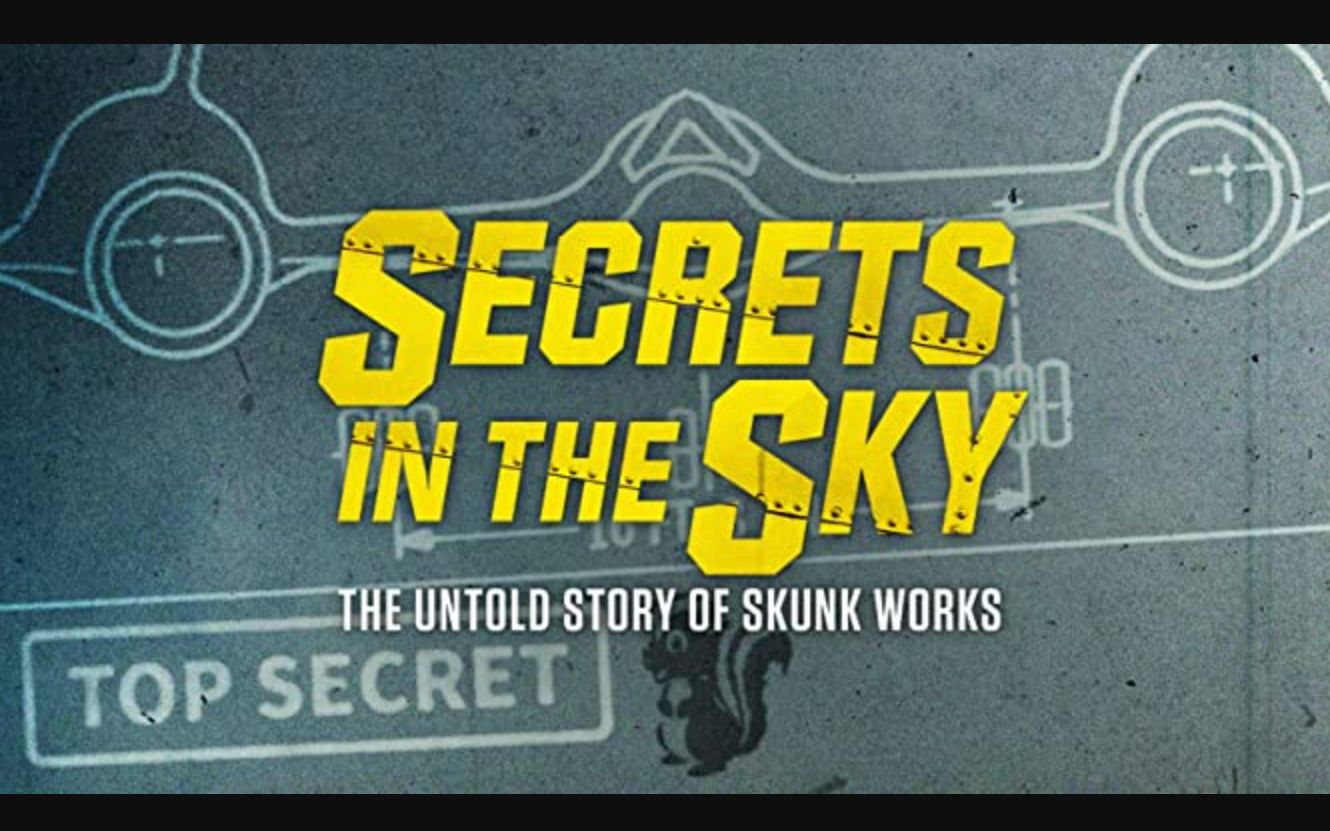 [图]天空中的秘密：臭鼬工厂不为人知的故事 Secrets In The Sky The Untold Story Of Skunk Works