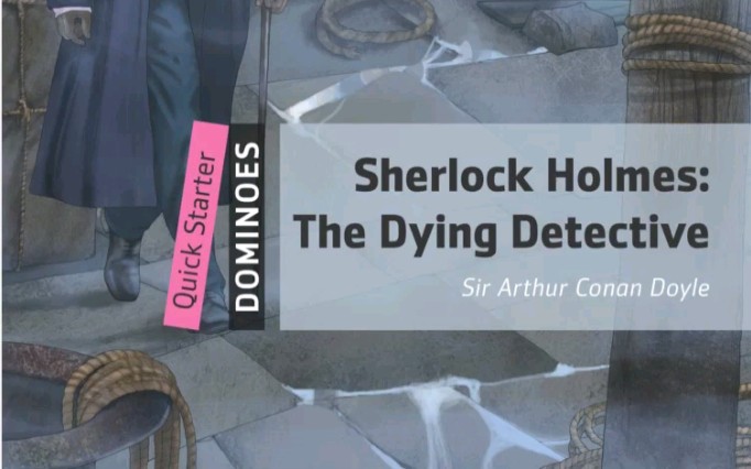 [图]Learn English through story Level 0.1 - Sherlock Holmes_ The Dying Detective