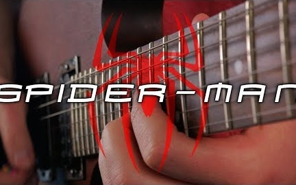 吉他演奏《蜘蛛侠》电影 主题曲 SpiderMan (2002) Theme on Guitar哔哩哔哩bilibili