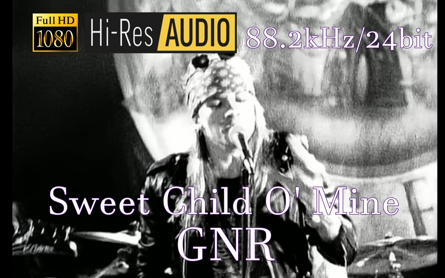 [图]【HIRES 88.2kHz/24bit｜1080p】Sweet Child O' Mine - Guns N' Roses (DRV重制版）