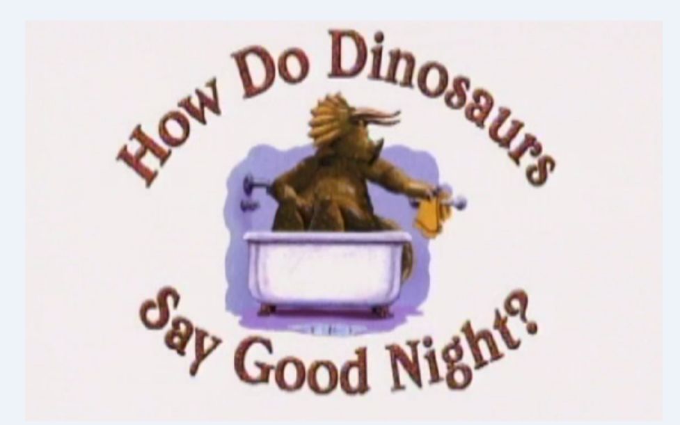 [图]【经典绘本】家有恐龙系列-晚安How Do Dinosaurs Say Good Night~1