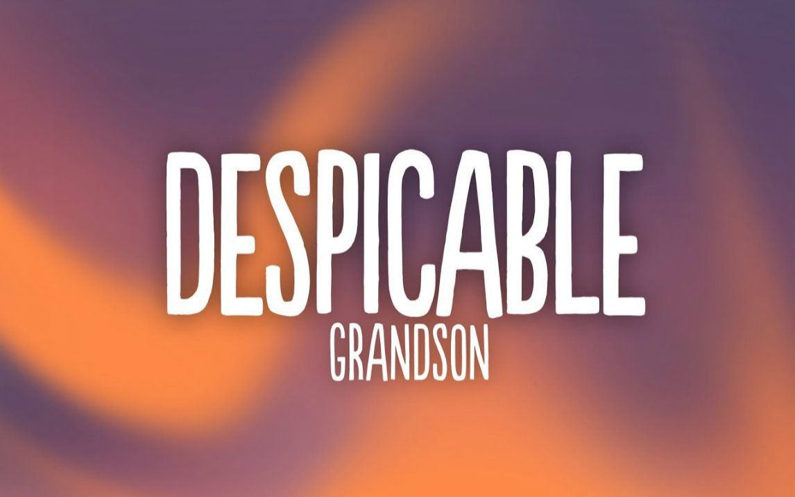 grandson - despicable (lyrics)