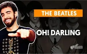 Tải video: Oh! Dariling【The Beatles】吉他弹唱教学 Cifraclub