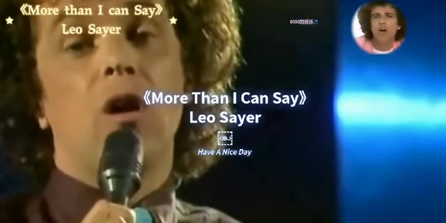 [图]《爱你在心口难开》英文原版Leo Sayer 《More Than I Can Say》 前奏一响你回到童年了吗？