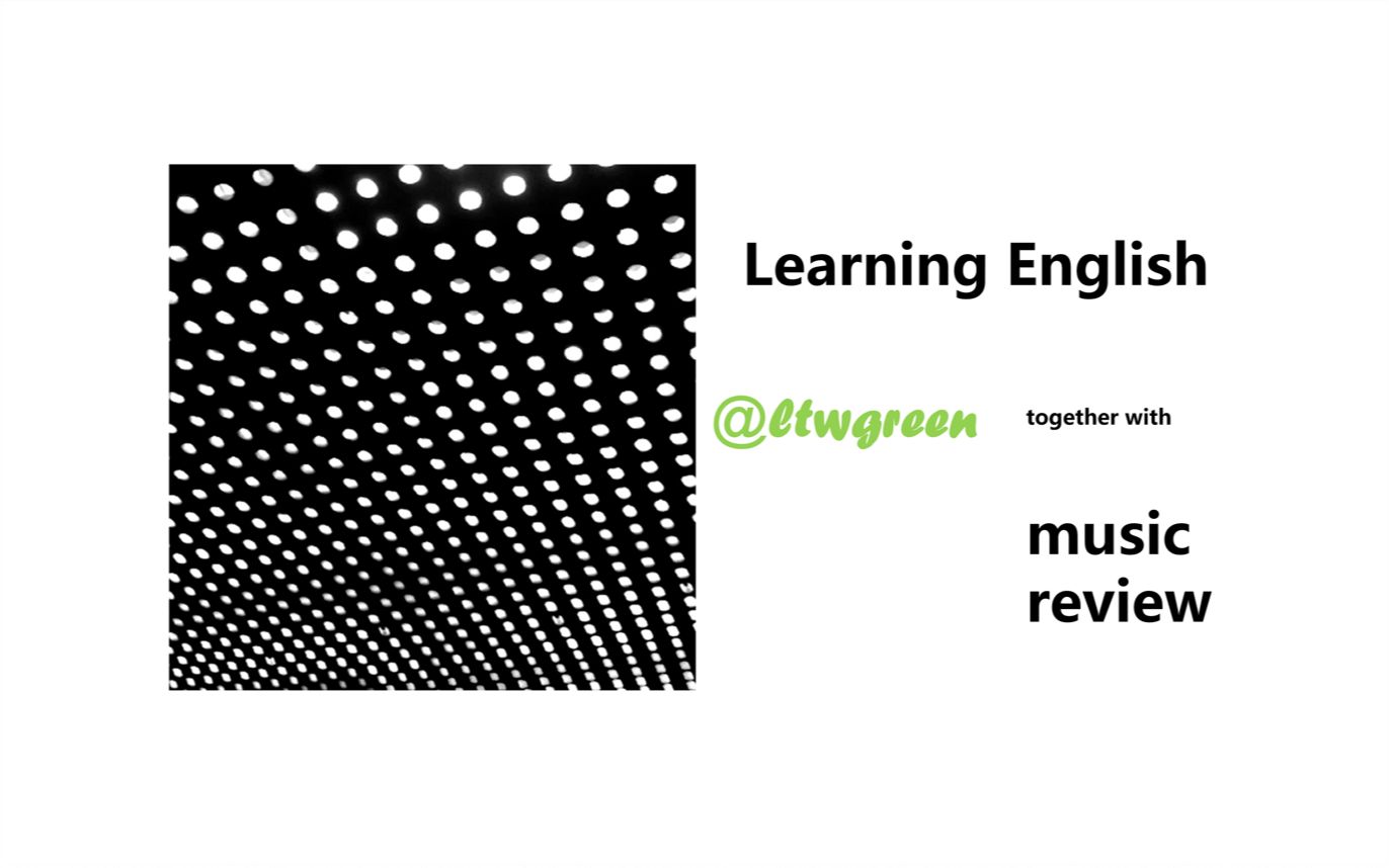 [图]TODAY-Bloom丨Learning English Together-MUSIC REVIEW