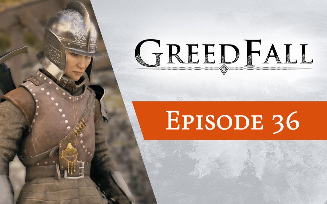 [图]GreedFall《贪婪之秋》全系列解说第36期