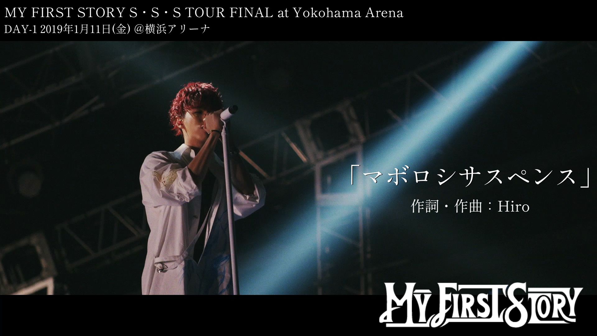 MY FIRST STORY  マボロシサスペンス(Maboroshii Suspense)/S ⷠS ⷠS TOUR FINAL at Yokohama哔哩哔哩bilibili