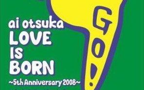 [图]大塚 愛  LOVE.IS.BORN.～5nd.Anniversary.2008～中字