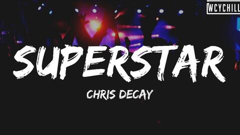 Superstar shop chris decay