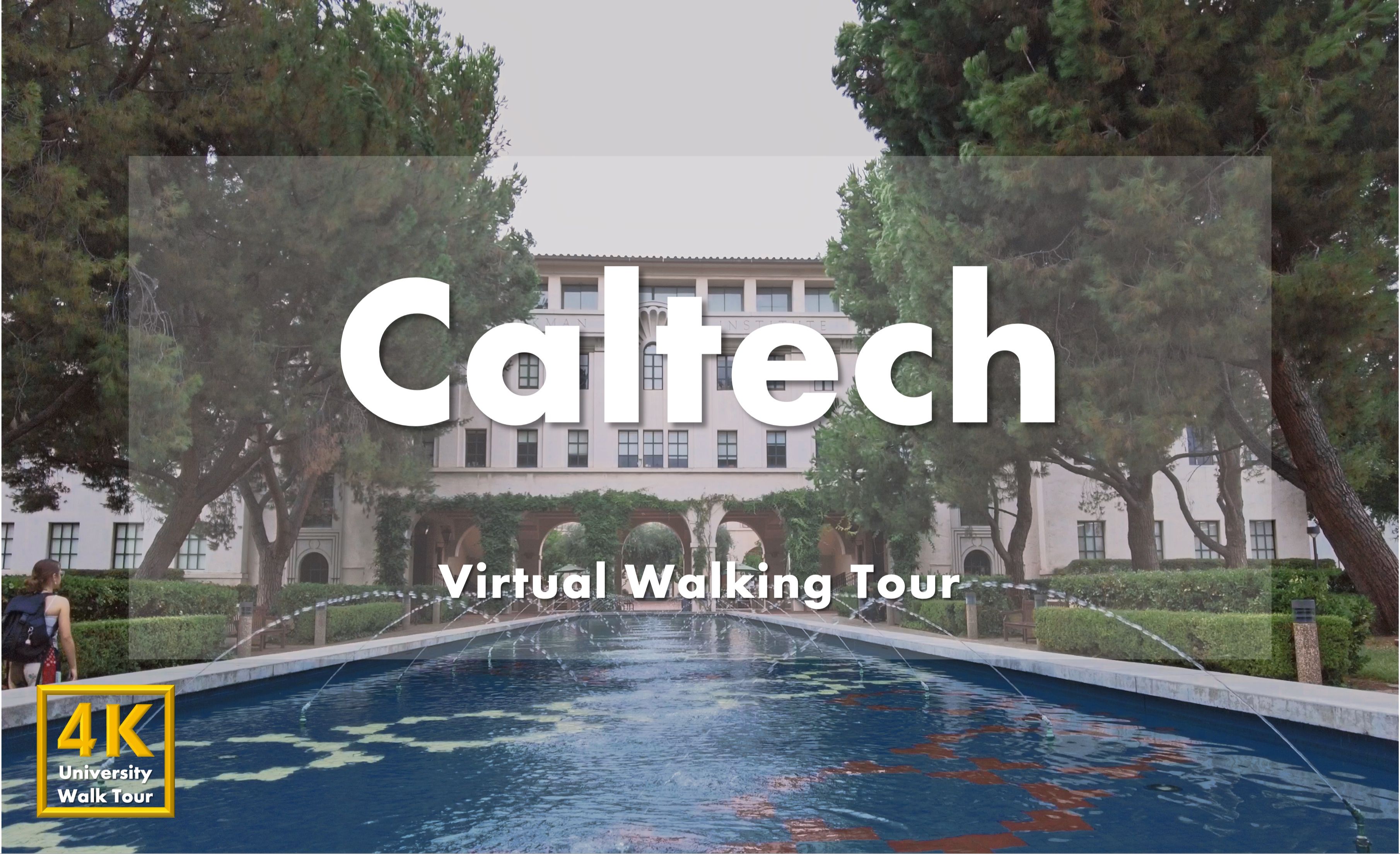 加州理工学院(上集) 校园漫步  California Institute of Technology Virtual Walking Tour|USA哔哩哔哩bilibili