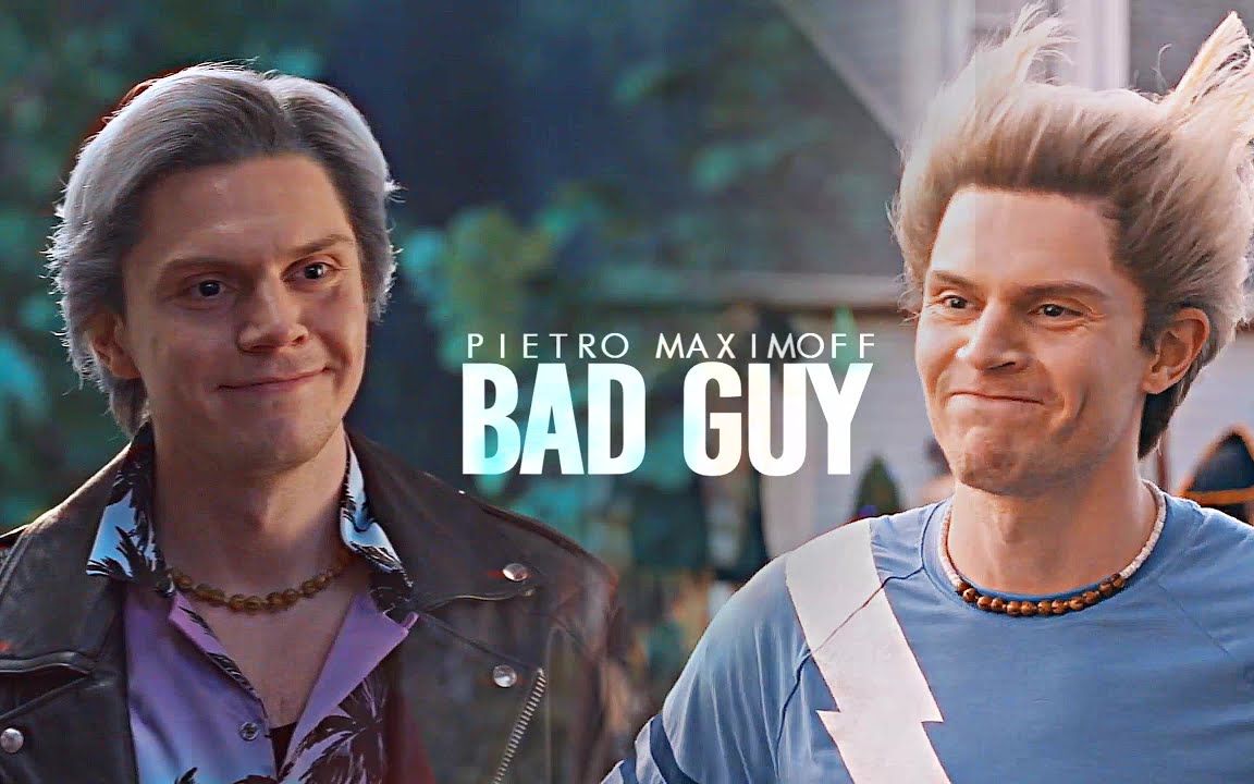 【搬运/快银】pietro maximoff || bad guy