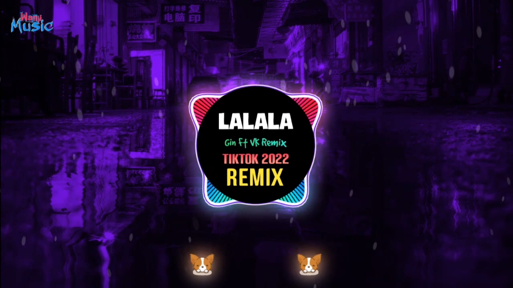 [图]La La La (Gin Ft VK Remix)