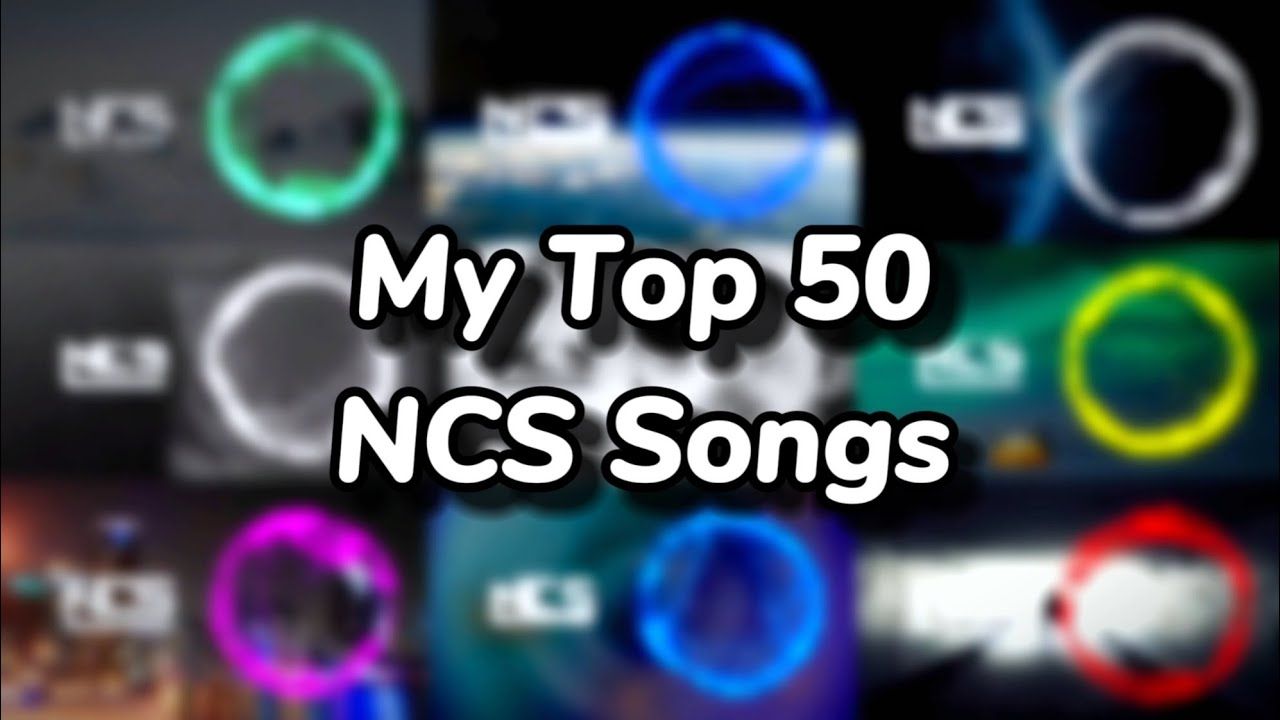 “我”最喜欢的 50 首 NCS 歌曲【Afire50M】哔哩哔哩bilibili