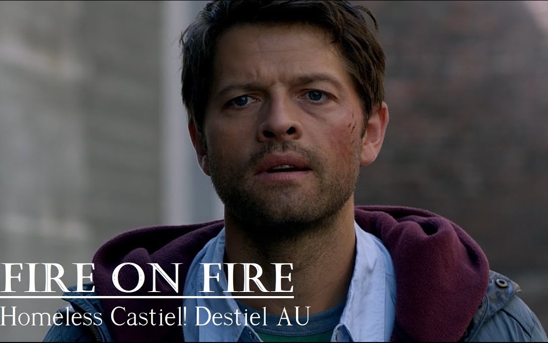【destiel】dean & cas | fire on fire