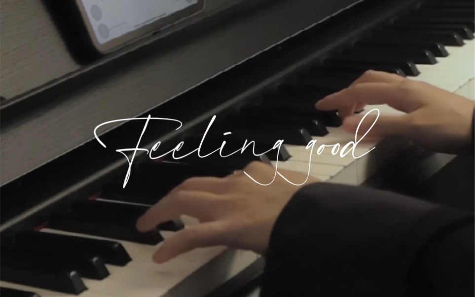 [图]【钢琴】Feeling good｜“这世界很糟，但至少我们有爵士乐”