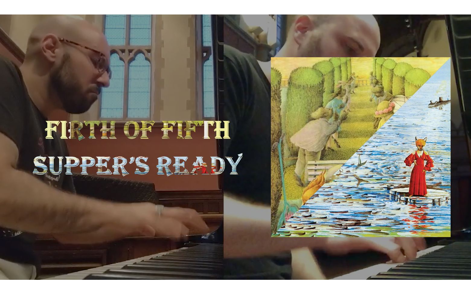 [图]【创世纪乐队】Genesis - FirthOfFifth/Supper'sReady (piano cover by GenesisPianoProject)