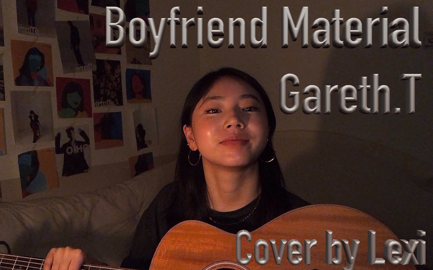 [图]吉他翻唱 |Boyfriend Material-Gareth「cover by Lexi」