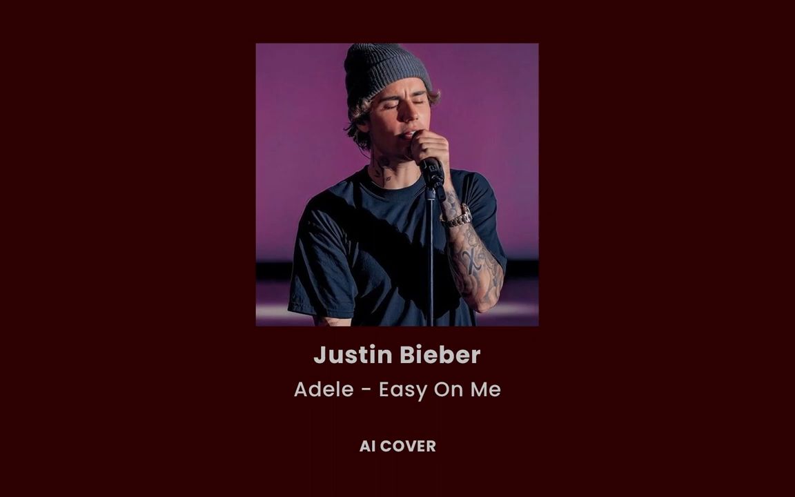 [图]Justin Bieber AI翻唱Adele Easy On Me