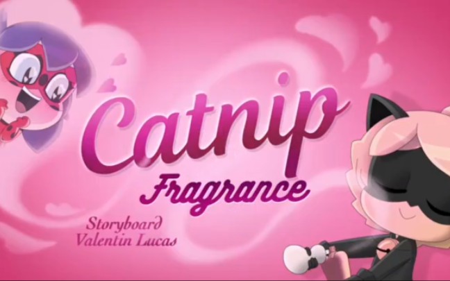 【瓢虫雷迪 Miraculous Ladybug】Catnip Fragrance哔哩哔哩bilibili